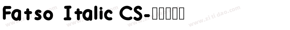 Fatso Italic CS字体转换